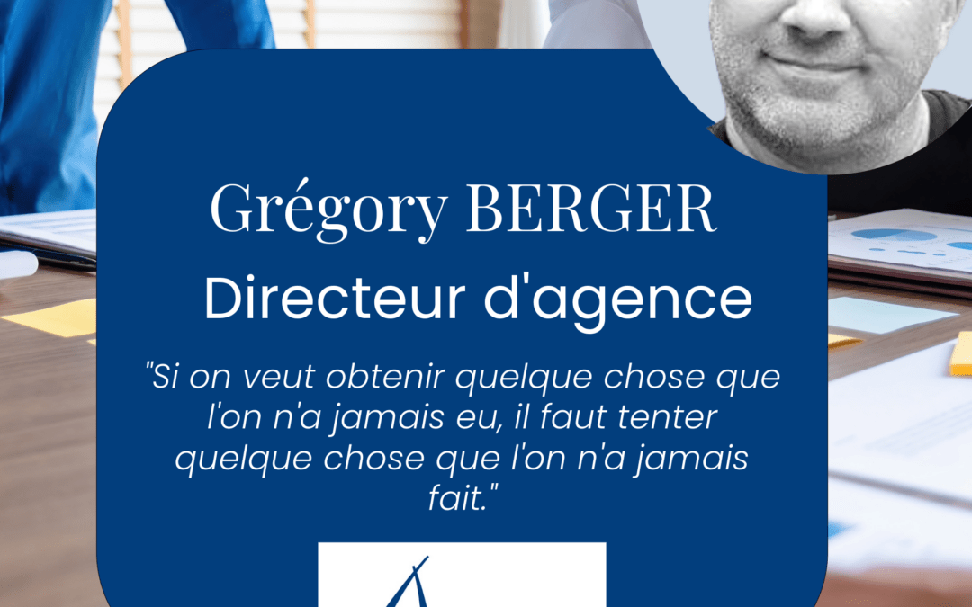 Grégory BERGER, Directeur d’agence