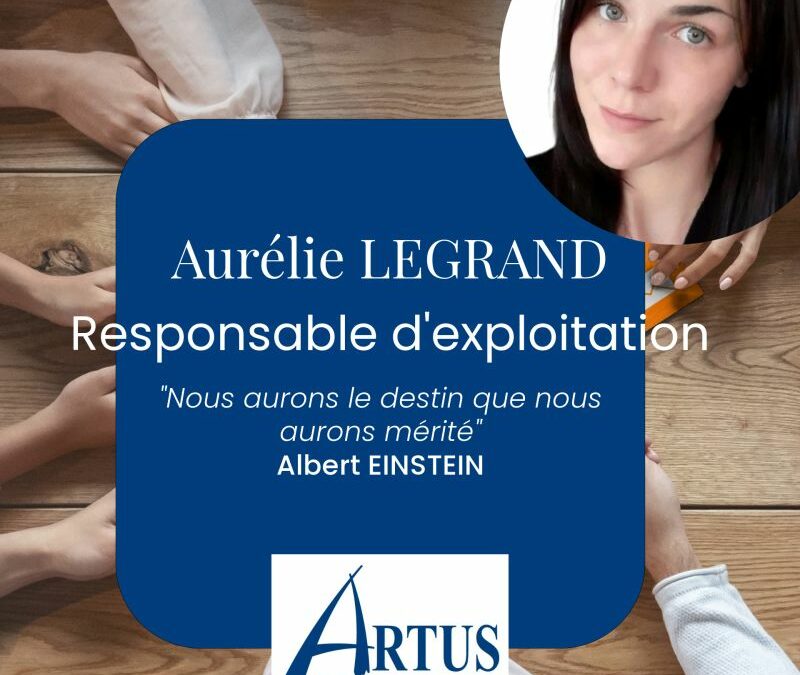 Aurélie LEGRAND, Responsable d’exploitation